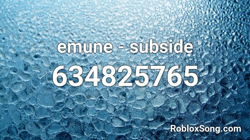 emune - subside Roblox ID