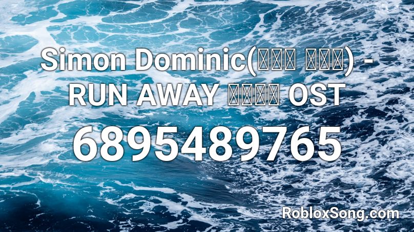 Simon Dominic(사이먼 도미닉) - RUN AWAY 모범택시 OST Roblox ID