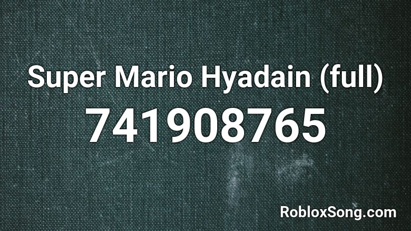Super Mario Hyadain (full) Roblox ID