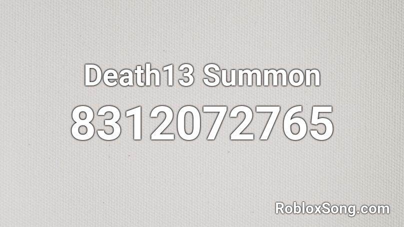 Death13 Summon Roblox ID