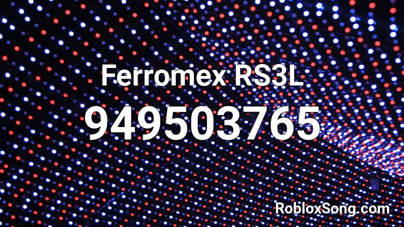 Ferromex RS3L Roblox ID