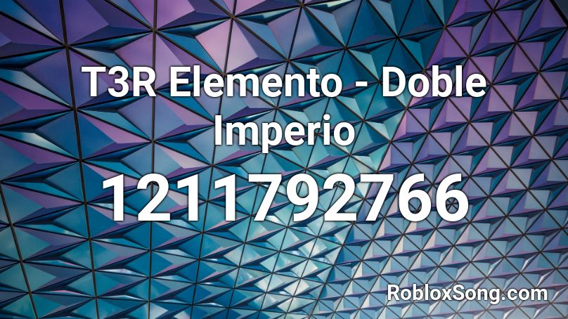 T3R Elemento - Doble Imperio Roblox ID