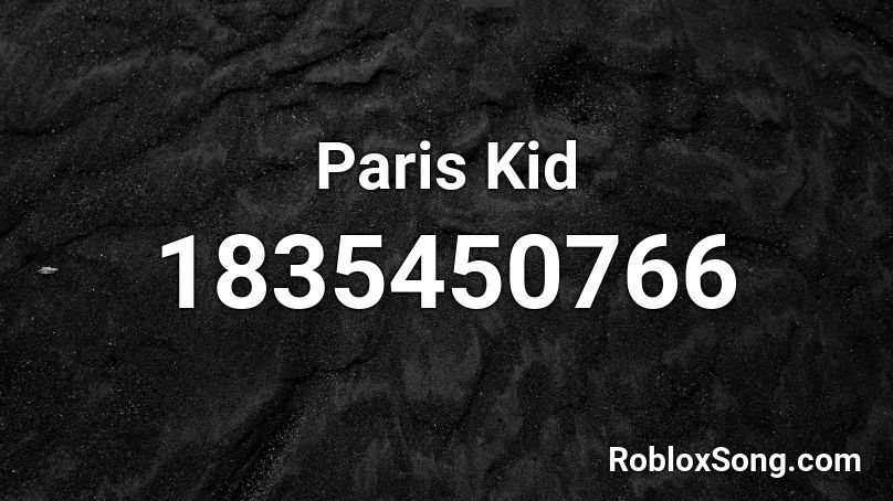 Paris Kid Roblox ID