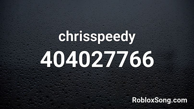 chrisspeedy Roblox ID