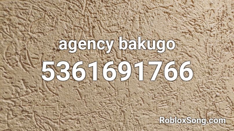 agency bakugo Roblox ID