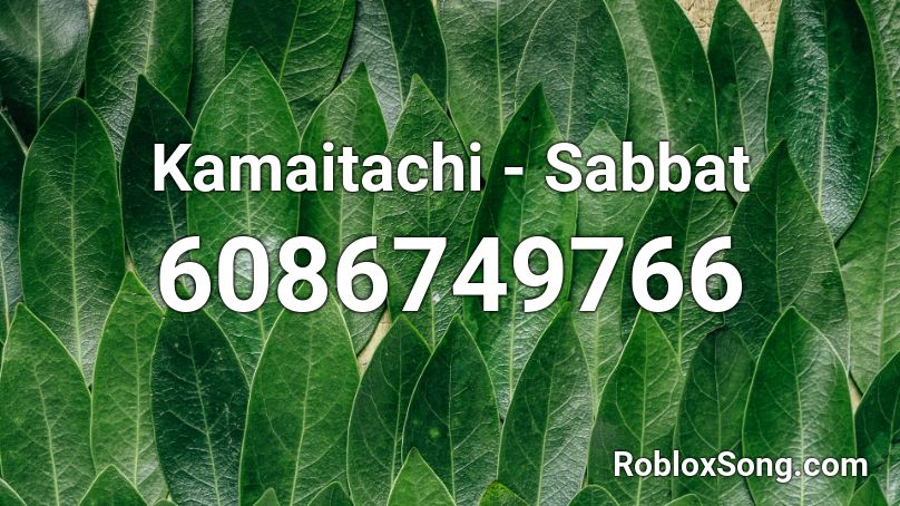 Kamaitachi - Sabbat Roblox ID