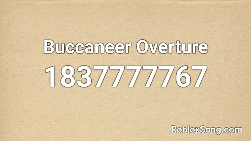 Buccaneer Overture Roblox ID