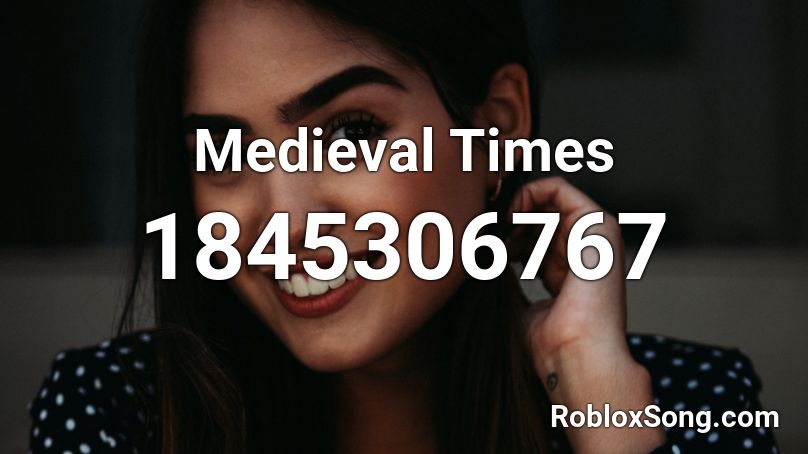 Medieval Times Roblox ID
