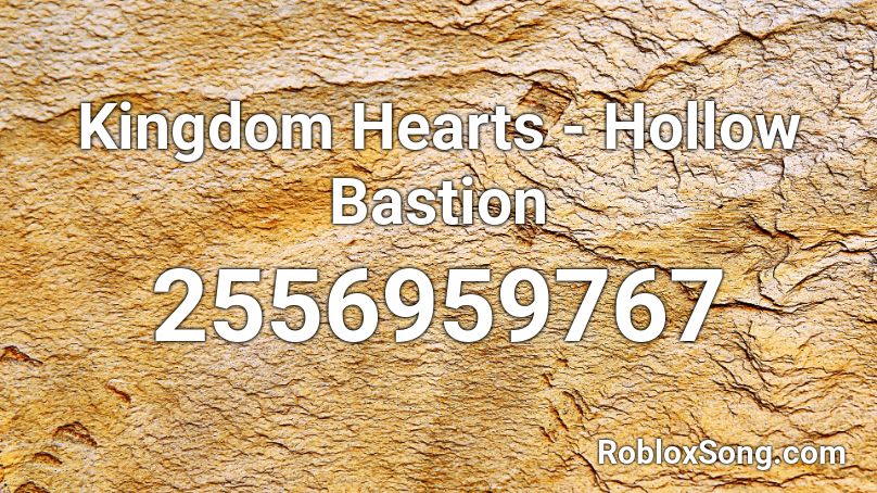 Kingdom Hearts - Hollow Bastion Roblox ID