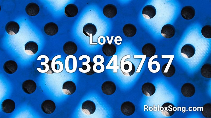 Love Roblox ID