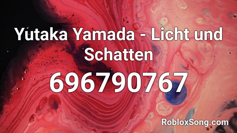 Yutaka Yamada - Licht und Schatten Roblox ID