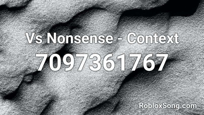 Vs Nonsense - Context Roblox ID