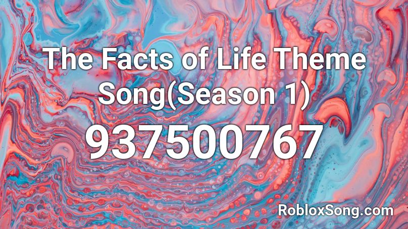 The Facts of Life Theme Song(Season 1) Roblox ID