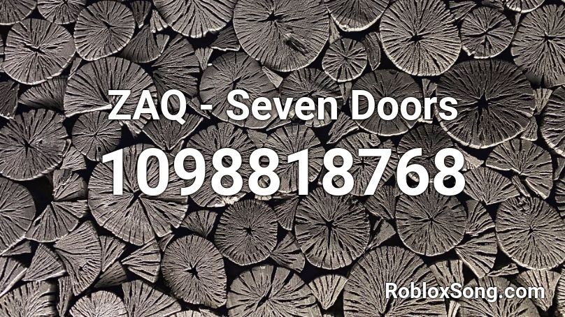 ZAQ - Seven Doors Roblox ID