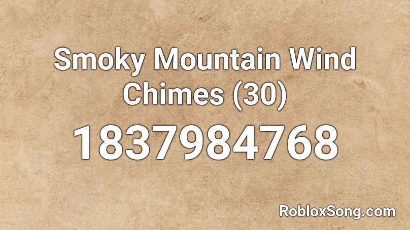 Smoky Mountain Wind Chimes (30) Roblox ID