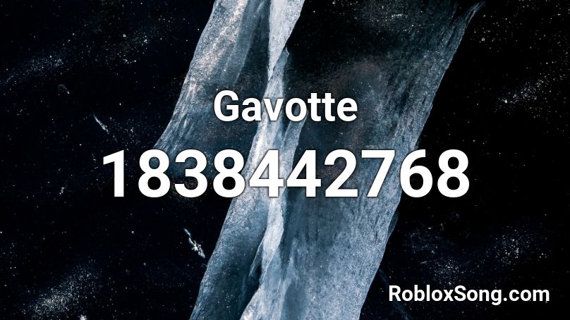 Gavotte Roblox ID