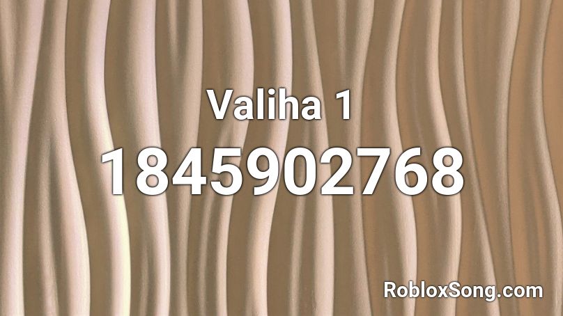 Valiha 1 Roblox ID