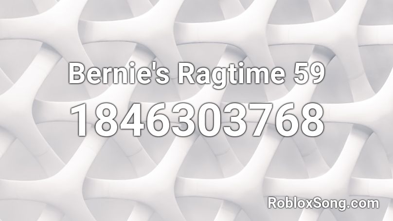 Bernie's Ragtime 59 Roblox ID