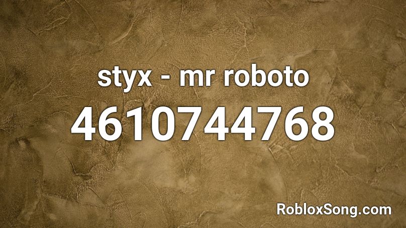 styx - mr roboto Roblox ID