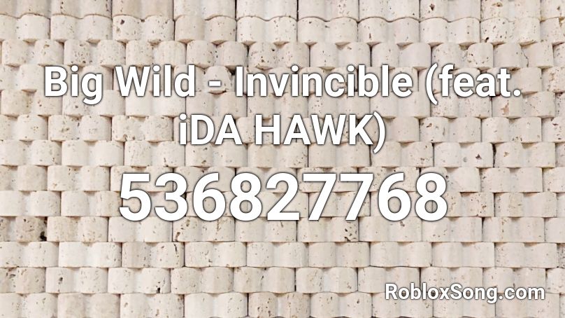 Big Wild - Invincible (feat. iDA HAWK) Roblox ID