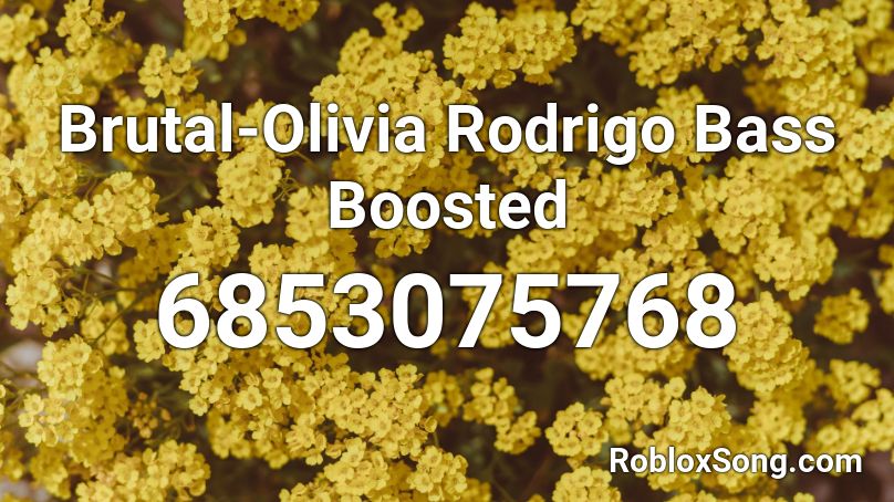 Brutal Olivia Rodrigo Bass Boosted Roblox Id Roblox Music Codes - id codes for roblox bloxburg