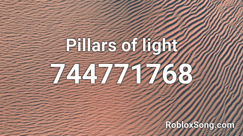 Pillars of light Roblox ID