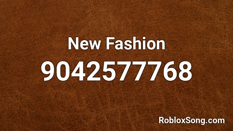 New Fashion Roblox ID