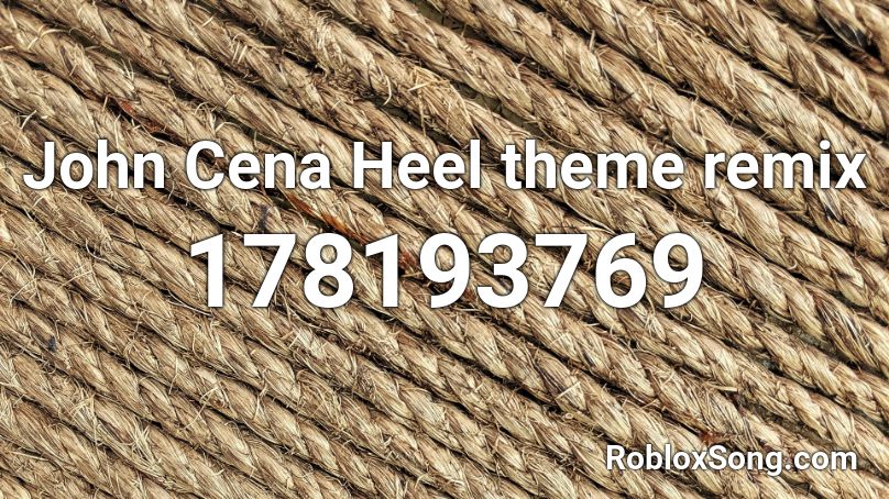 John Cena Heel theme remix Roblox ID