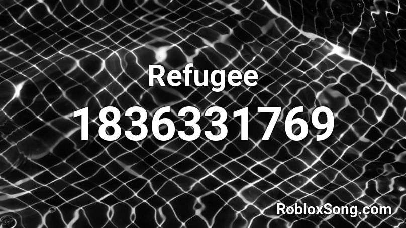 Refugee Roblox ID