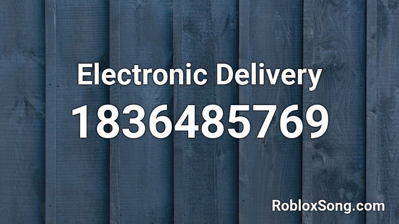 Electronic Delivery Roblox ID