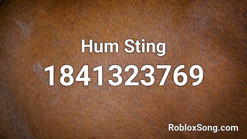 Hum Sting Roblox ID