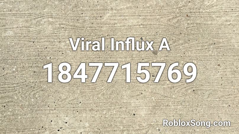 Viral Influx A Roblox ID