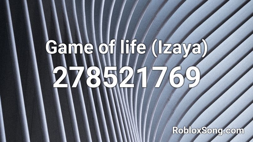 Game of life (Izaya) Roblox ID