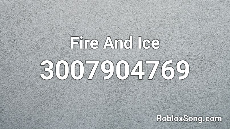 Fire And Ice Roblox ID