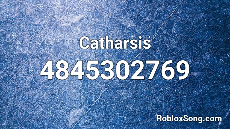 Catharsis Roblox ID