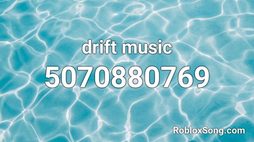 drift music Roblox ID