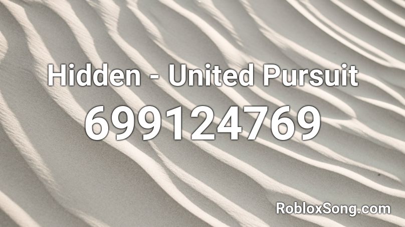 Hidden - United Pursuit Roblox ID