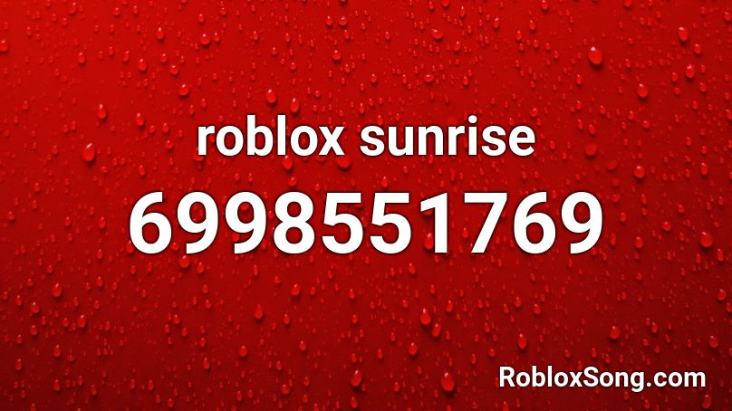 roblox sunrise Roblox ID