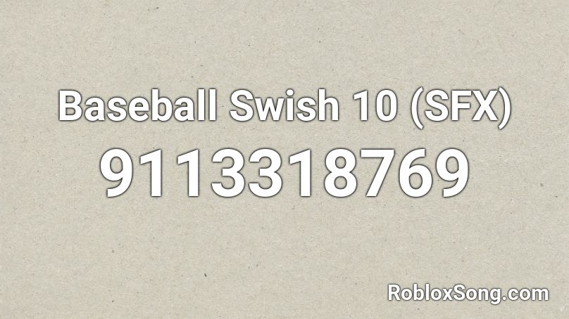 Baseball Swish 10 (SFX) Roblox ID