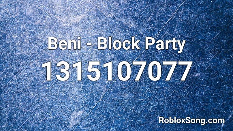 Beni - Block Party Roblox ID