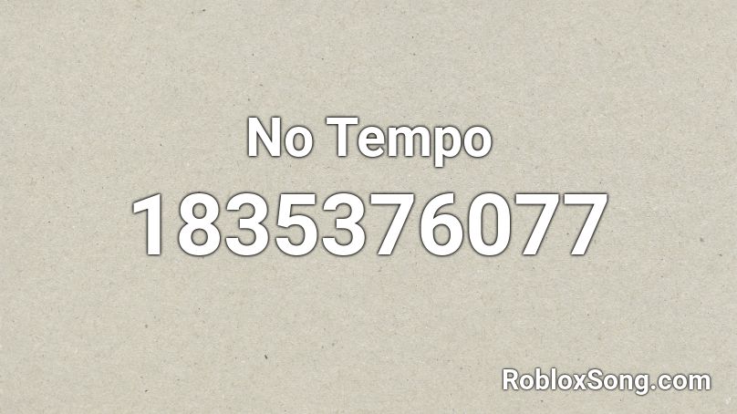 No Tempo Roblox ID