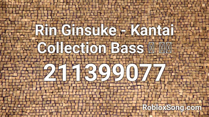 Rin Ginsuke - Kantai Collection Bass 〜 母港 Roblox ID