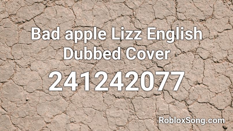 Bad Apple Lizz English Dubbed Cover Roblox Id Roblox Music Codes - bad apple roblox id code