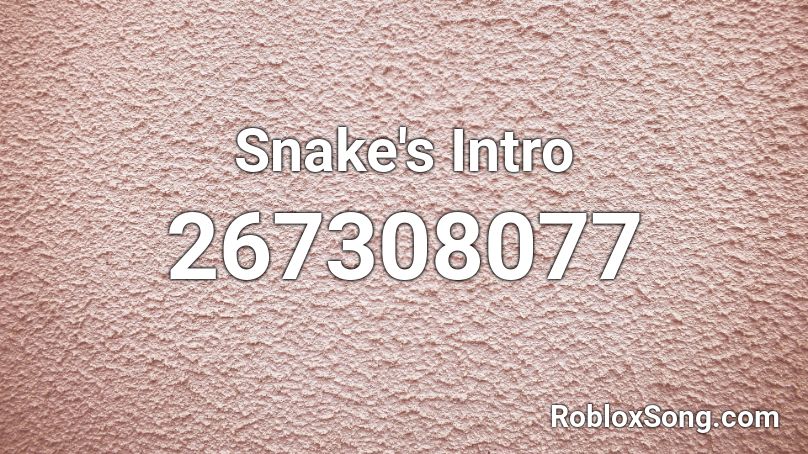 Snake's Intro Roblox ID