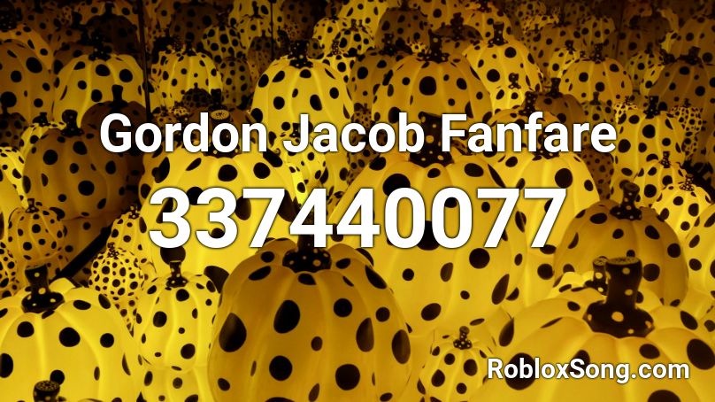 Gordon Jacob Fanfare Roblox ID