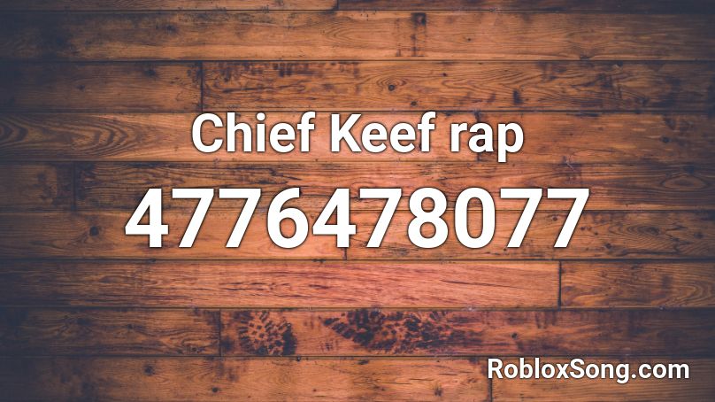 Chief Keef rap Roblox ID