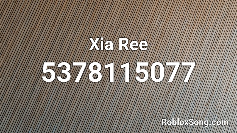 Xia Ree Roblox ID
