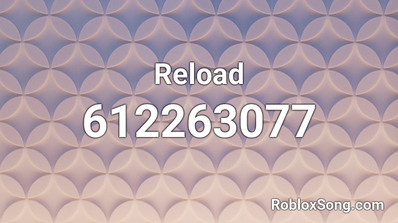 Reload Roblox ID