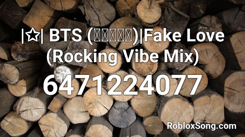 Bts 방탄소년단 Fake Love Rocking Vibe Mix Roblox Id Roblox Music Codes - fake love bts roblox id