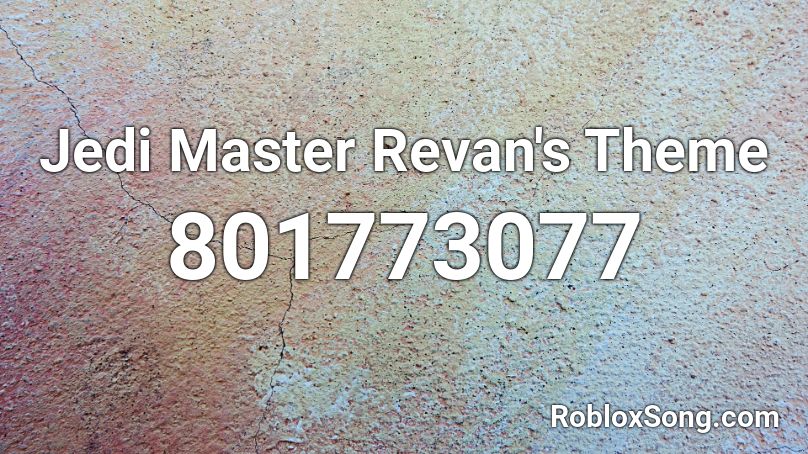 Jedi Master Revan's Theme Roblox ID